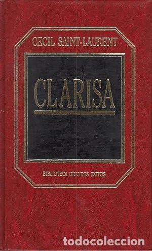 Libros: SAINT LAURENT, Cecil.- - Clarisa. Novela hist&oacute;rica. - Foto 1