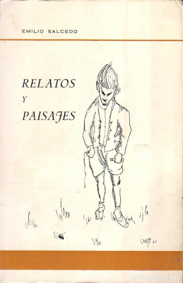 Libros: SALCEDO, Emilio.- - Relatos y paisajes. - Foto 1
