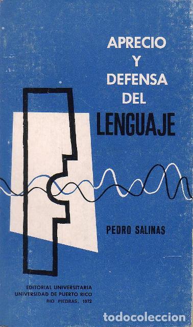 Libros: SALINAS, Pedro.- - Aprecio y defensa del lenguaje. (Discurso). - Foto 1