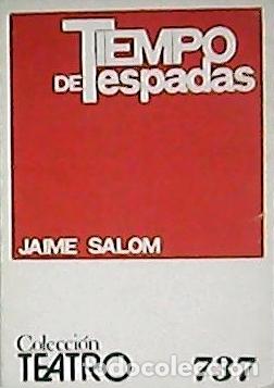Libros: SALOM, Jaime.- - Tiempo de espadas. Comedia en dos actos. - Foto 1