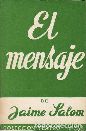 Libros: SALOM, Jaime.- - El mensaje. Comedia en tres actos. - Foto 1