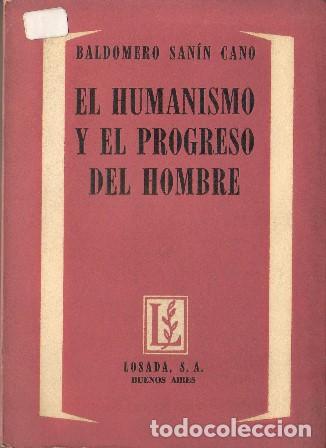 Libros: SANIN CANO, Baldomero.- - El humanismo y el progreso del hombre. - Foto 1