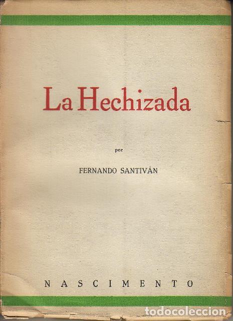 Libros: SANTIVAN, Fernando.- - La hechizada. - Foto 1