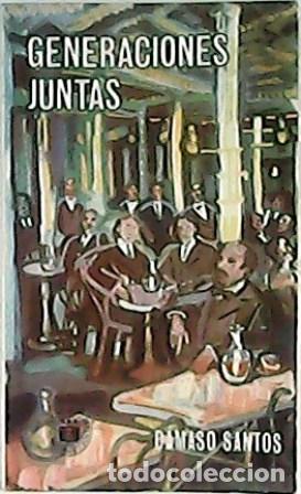 Libros: SANTOS, D&aacute;maso.- - Generaciones juntas. - Foto 1