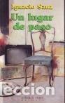 Libros: SANZ, Ignacio.- - Un lugar de paso. Novela. - Foto 1