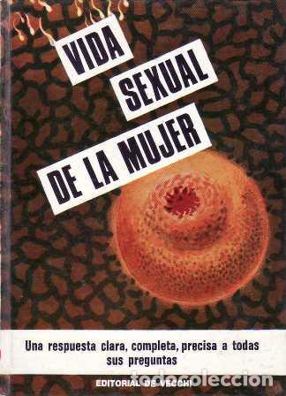 Libri di seconda mano: SAPONARO, Aldo.- - Vida sexual de la mujer. Una respuesta clara a todas sus preguntas.