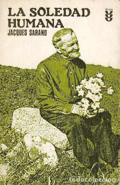 Libros: SARANO, Jacques.- - La soledad humana. - Foto 1