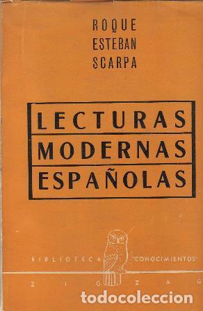 Libros: SCARPA, Roque Esteban.- - Lecturas modernas espa&ntilde;olas. - Foto 1