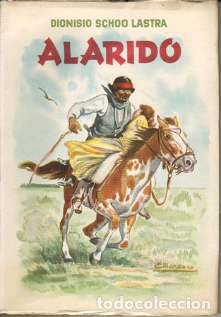 Libros: SCHOO LASTRA, Dionisio.- - Alarido. Ilustr. de E. Marenco. - Foto 1