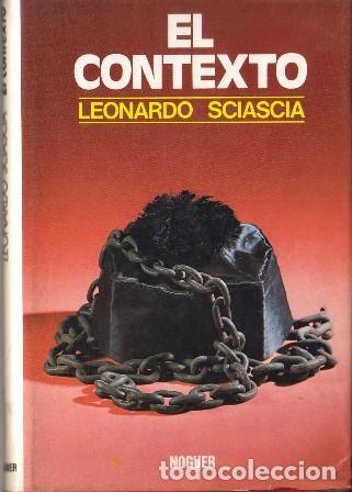 Libros: SCIASCIA, Leonardo.- - El contexto. Una parodia. Novela. - Foto 1