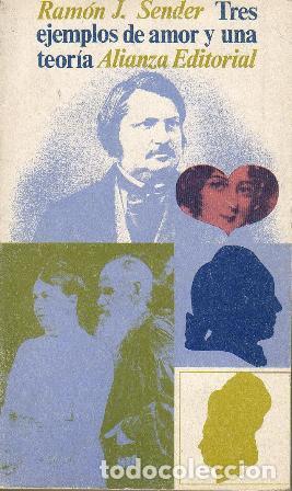 Libros: SENDER, Ram&oacute;n J.- - Tres ejemplos de amor y una teor&iacute;a - Foto 1