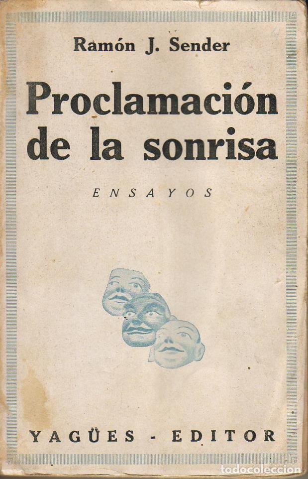 Libros: SENDER, Ram&oacute;n J.- - Proclamaci&oacute;n de la sonrisa. Ensayos. - Foto 1