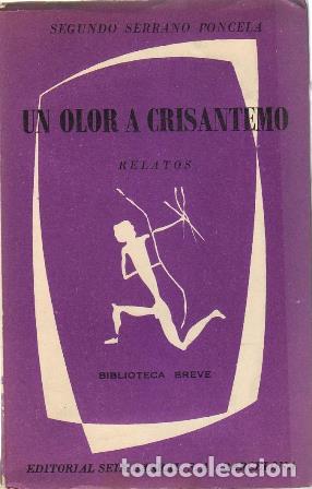 Libros: SERRANO PONCELA, S.- - Un olor a crisantemo. Relatos. - Foto 1