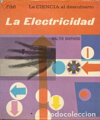Libros: SHEPHERD, Walter.- - La electricidad. - Foto 1