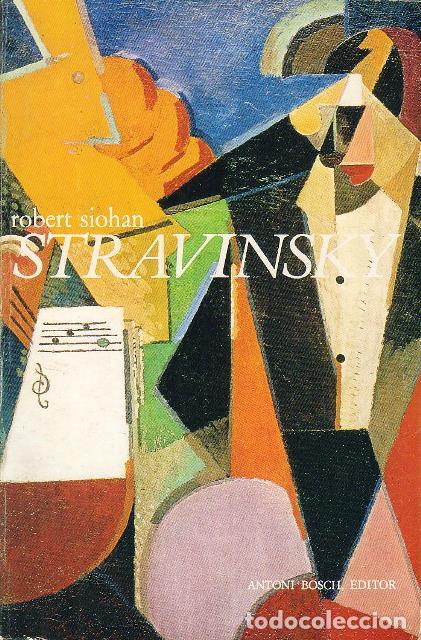 Libros: SIOHAN, Robert.- - Stravinsky. Traducci&oacute;n de Ana &Aacute;ngel. - Foto 1