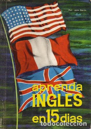 Libros: SMITH, Jhon.- - Aprenda ingl&eacute;s en 15 d&iacute;as. - Foto 1