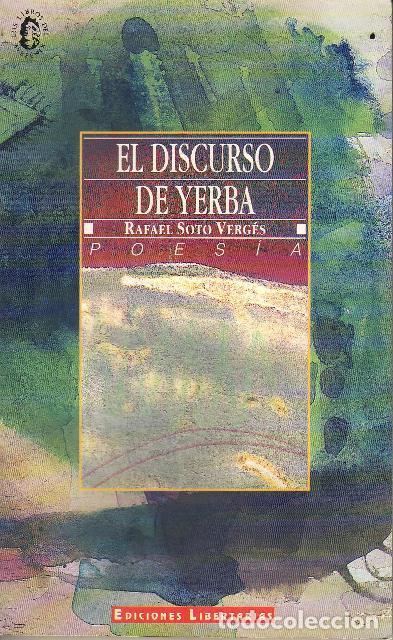 Libros: SOTO VERG&Eacute;S, Rafael.- - El discurso de Yerba. - Foto 1