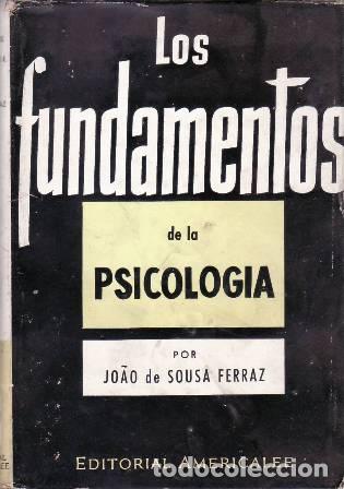 Libros: SOUSA FERRAZ, Joao de.- - Los fundamentos de la psicolog&iacute;a. - Foto 1