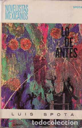 Libros: SPOTA, Luis.- - Lo de antes. Novela. - Foto 1