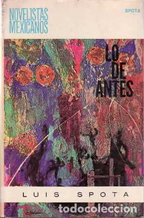 Libros: SPOTA, Luis.- - Lo de antes. Novela. - Foto 1