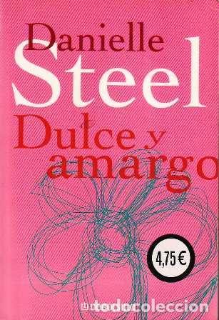 Libros: STEEL, Danielle.- - Dulce y amargo. Novela. - Foto 1