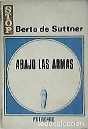 Libros: SUTTNER, Berta de.- - Abajo las armas (Novela). - Foto 1