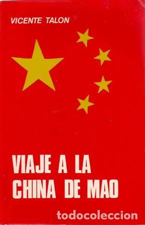 Libros: TAL&Oacute;N, Vicente.- - Viaje a la China de Mao. - Foto 1