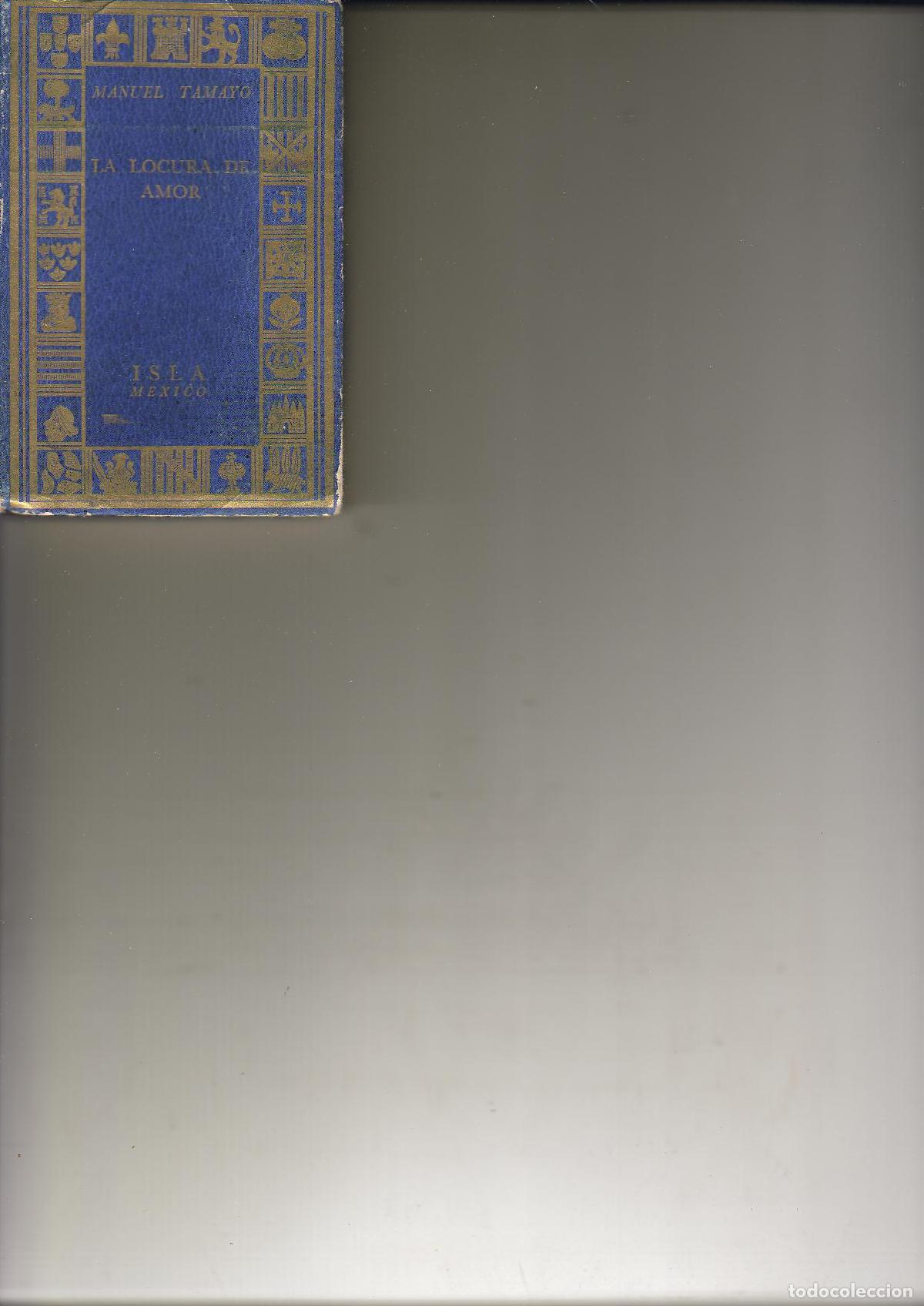 Libros: TAMAYO, Manuel.- - La locura de amor. - Foto 1