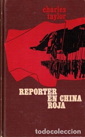 Libros: TAYLOR, Charles.- - Reporter en China roja. - Foto 1