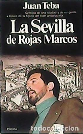Libros: TEBA, Juan.- - La Sevilla de Rojas Marcos. - Foto 1