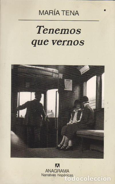 Libros: TENA, Mar&iacute;a.- - Tenemos que vernos. - Foto 1