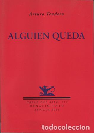 Libros: TENDERO, Arturo.- - Alguien queda. - Foto 1