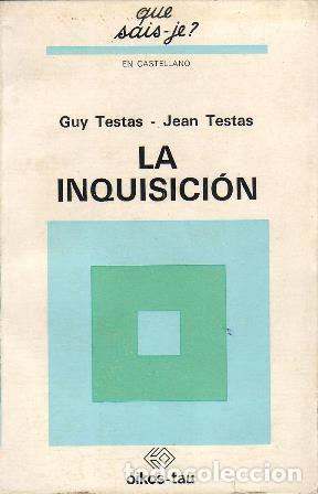 Libros: TESTAS, Guy y Jean.- - La Inquisici&oacute;n. - Foto 1