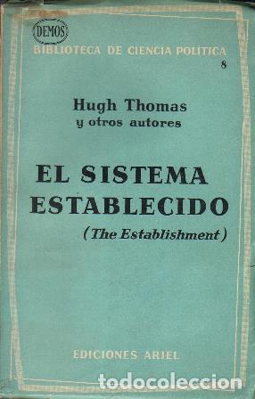 Libros: THOMAS, Hugh y otros.- - El sistema establecido. (El Establishment). - Foto 1