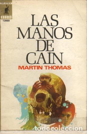 Libros: THOMAS, Martin.- - Las manos de Ca&iacute;n. Novela. - Foto 1