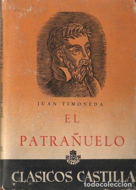Libros: TIMONEDA, Juan.- - El patra&ntilde;uelo. Edici&oacute;n de A. S&aacute;nchez. - Foto 1