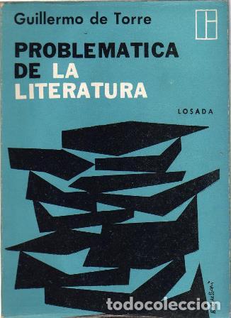 Libros: TORRE, Guillermo de.- - Problem&aacute;tica de la literatura. - Foto 1