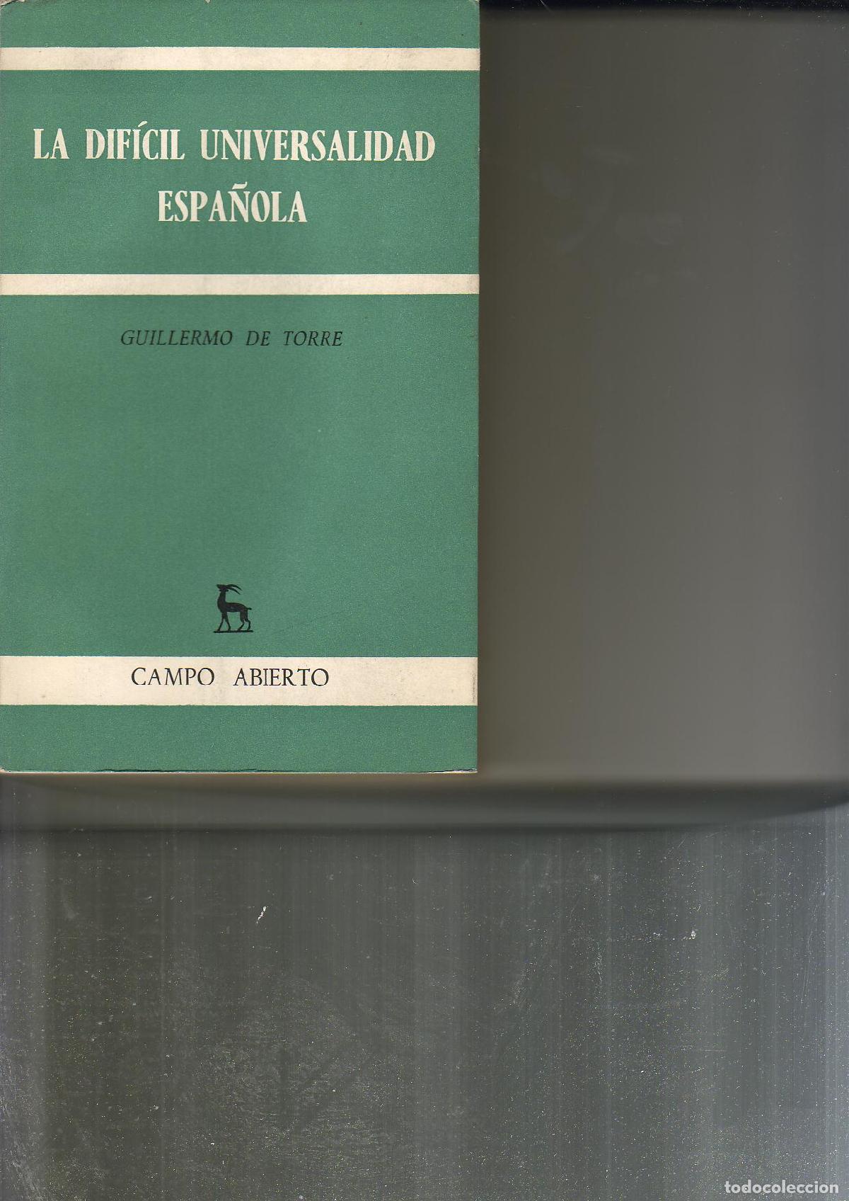 Libros: TORRE, Guillermo de.- - La dif&iacute;cil universalidad espa&ntilde;ola. - Foto 1