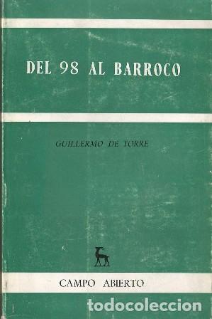 Libros: TORRE, Guillermo de.- - Del 98 al Barroco. - Foto 1
