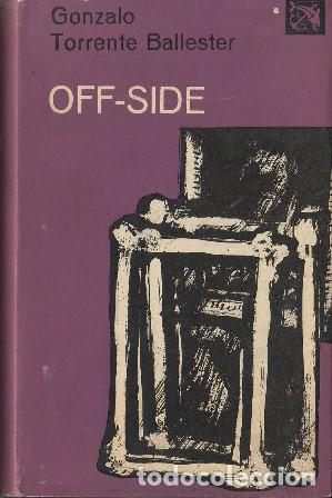 Libros: TORRENTE BALLESTER, Gonzalo.- - Off-side. Novela. - Foto 1