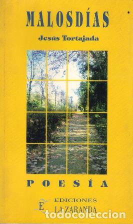 Libros: TORTAJADA, Jes&uacute;s.- - Malos d&iacute;as. Poes&iacute;a. - Foto 1