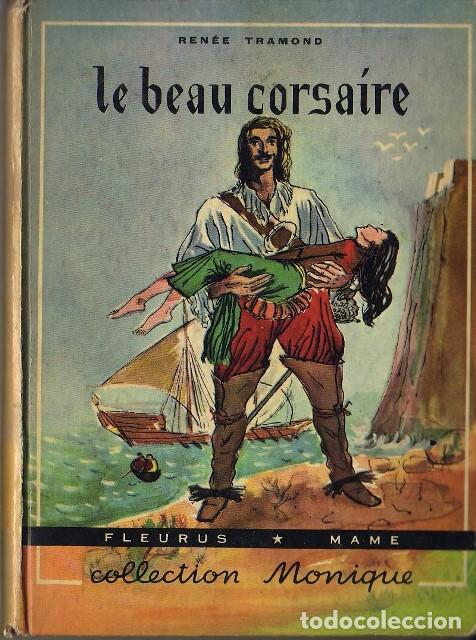 Libros: TRAMOND, Ren&eacute;e.- - Le beau corsa&iacute;re. Texto en franc&eacute;s. - Foto 1