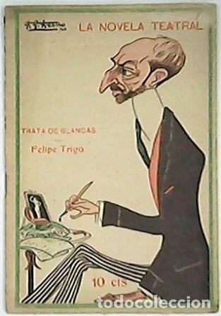 Libros: TRIGO, Felipe.- - Trata de blancas. Comedia original. - Foto 1