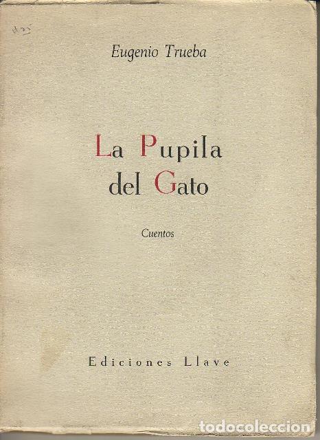 Libros: TRUEBA, Eugenio.- - La pupila del gato. Cuentos. - Foto 1