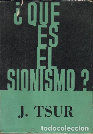 Libros: TSUR, Jacob.- - &iquest;Qu&eacute; es el sionismo? - Foto 1