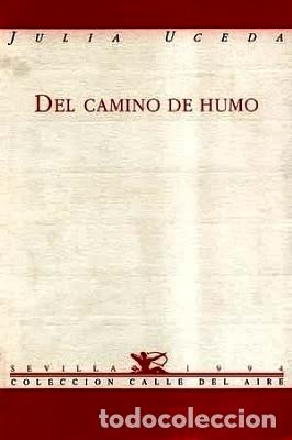 Libros: UCEDA, Julia.- - Del camino de humo. - Foto 1
