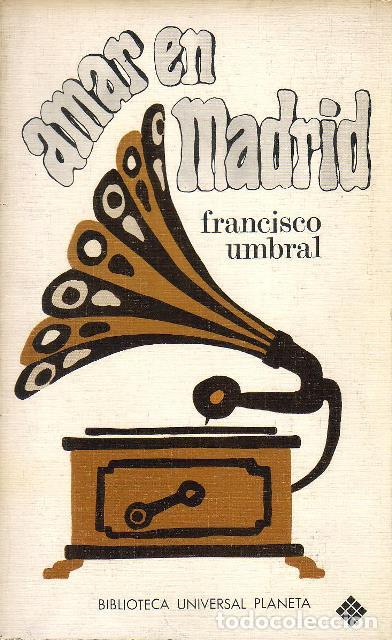 Libros: UMBRAL, Francisco.- - Amar en Madrid. - Foto 1