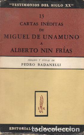 Libros: UNAMUNO, Miguel de y Alberto NIN FRIAS.- - 13 cartas in&eacute;ditas de... Pr&oacute;logo y notas de Pedro Badanel
