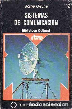 Libros: URRUTIA, Jorge.- - Sistemas de comunicaci&oacute;n. - Foto 1