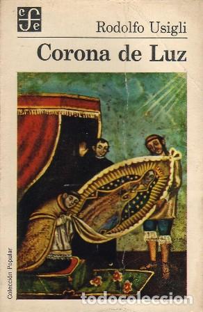 Libros: USIGLI, Rodolfo.- - Corona de luz. La Virgen. - Foto 1